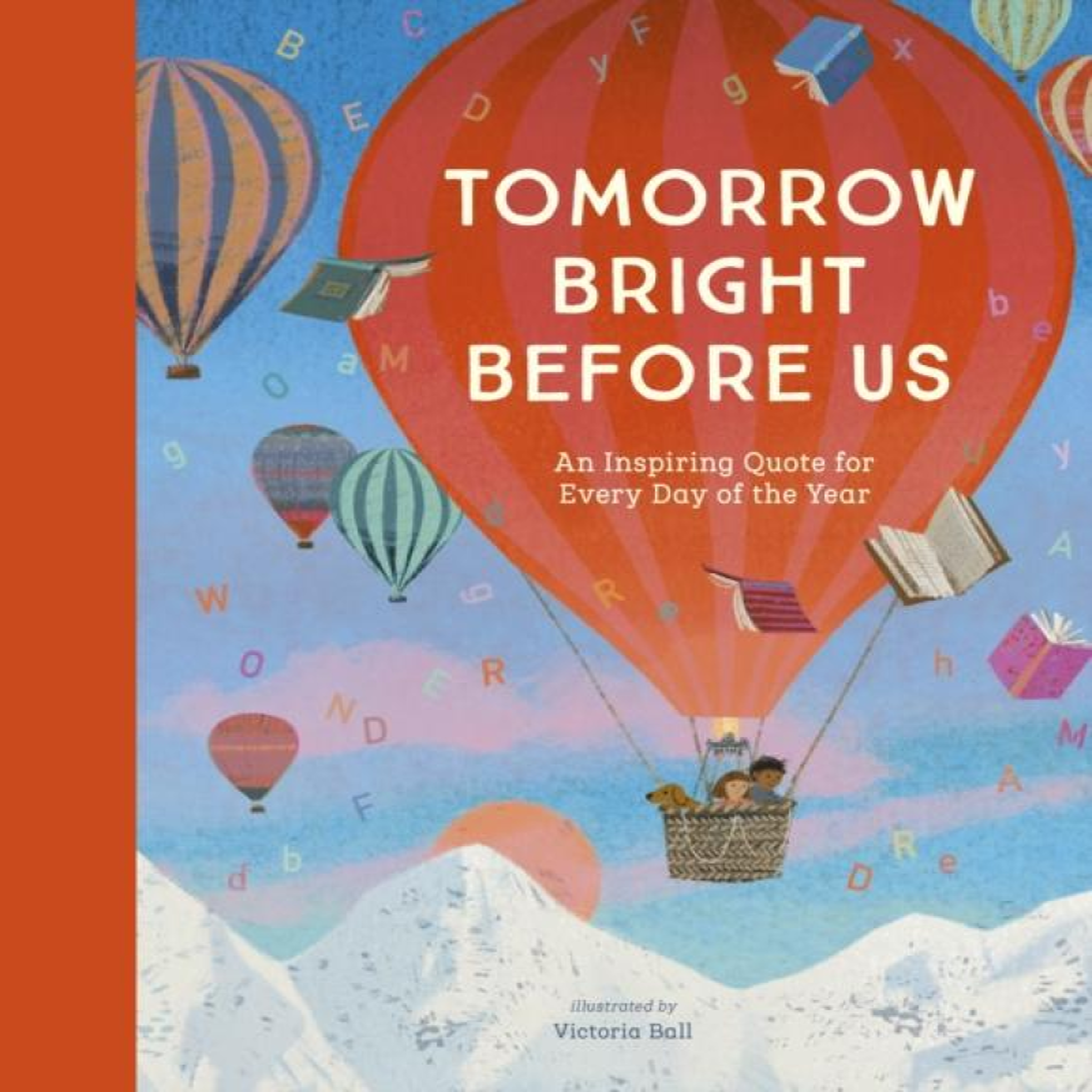 LIVRES Tomorrow Bright Before Us : An Inspiring Quote for Every Day of the Year