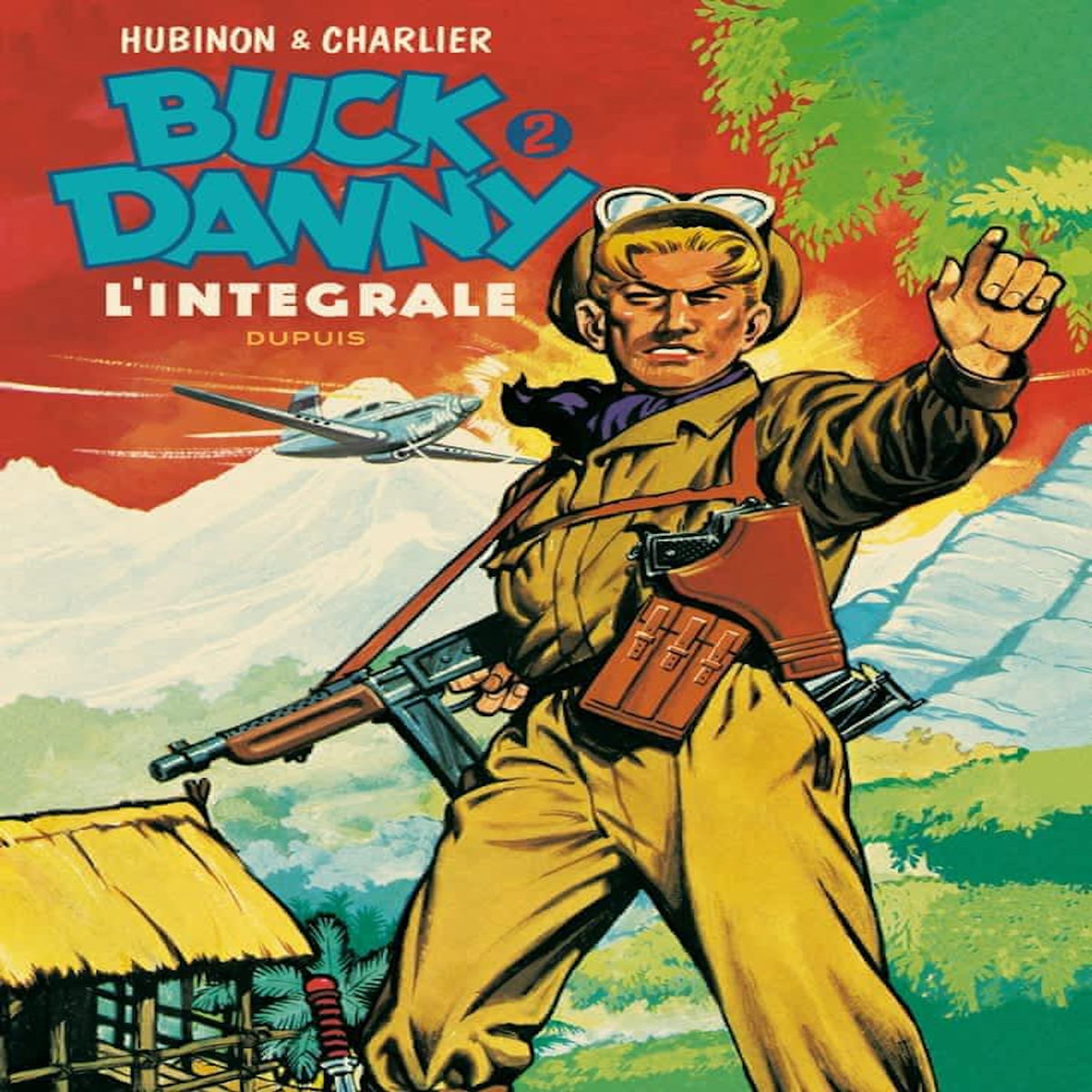 BUCK DANNY L'INTEGRALE TOME 2 : LA REVANCHE DES FILS DU CIEL, TIGRES VOLANTS, DANS LES GRIFFES DU DRAGON NOIR, ATTAQUE EN BIRMANIE. 1948-1951, Charlier Jean-Michel