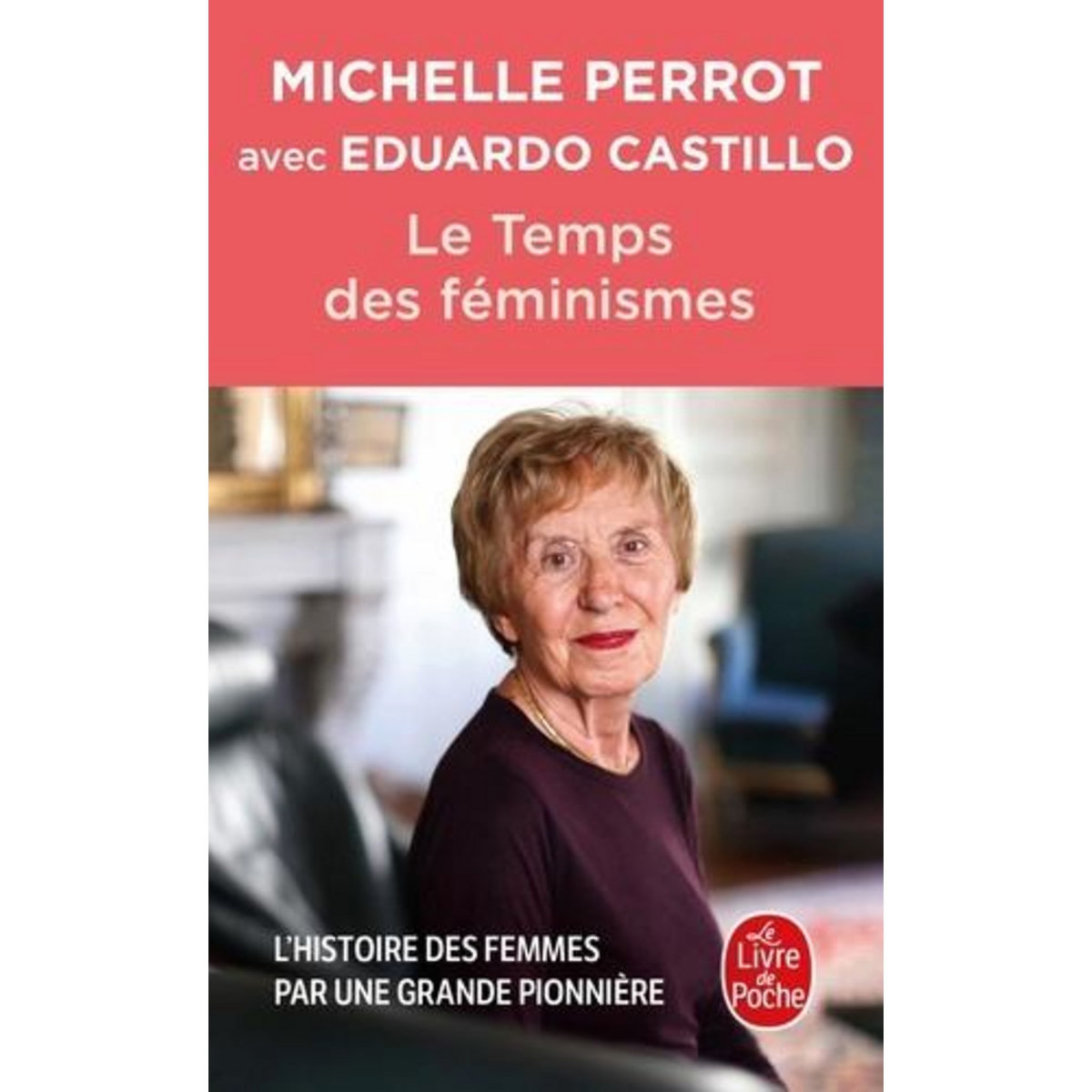 LE TEMPS DES FEMINISMES, Perrot Michelle