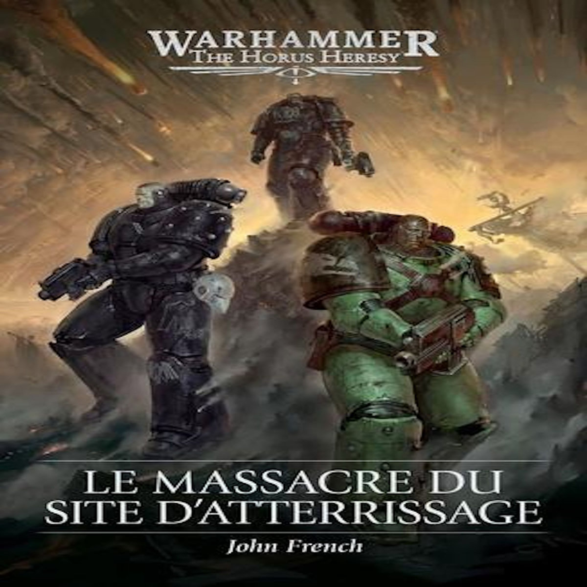 THE HORUS HERESY : LE MASSACRE DU SITE D'ATTERRISSAGE, French John