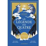 LA LEGENDE DES QUATRE L'INTEGRALE TOME 1 : TOME 1, LE CLAN DES LOUPS ; TOME 2, LE CLAN DES TIGRES, O'Donnell Cassandra