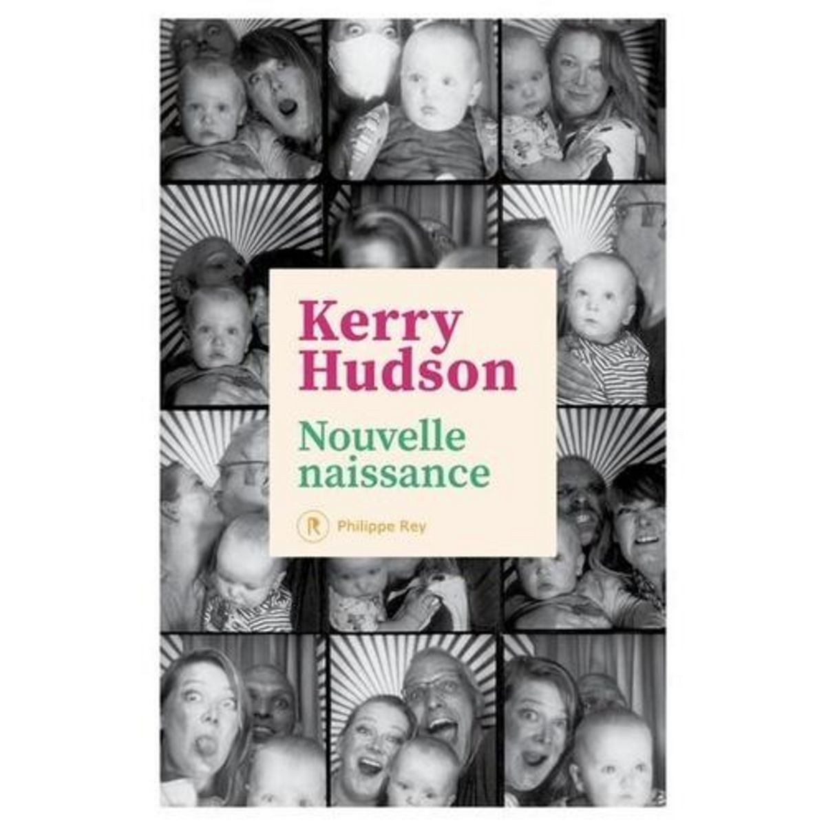 NOUVELLE NAISSANCE. FUITE, RUPTURE AVEC LE PASSE, CONSTRUCTION D'UNE NOUVELLE FAMILLE, Hudson Kerry