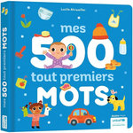 MES 500 TOUT PREMIERS MOTS, Ahrweiller Lucile