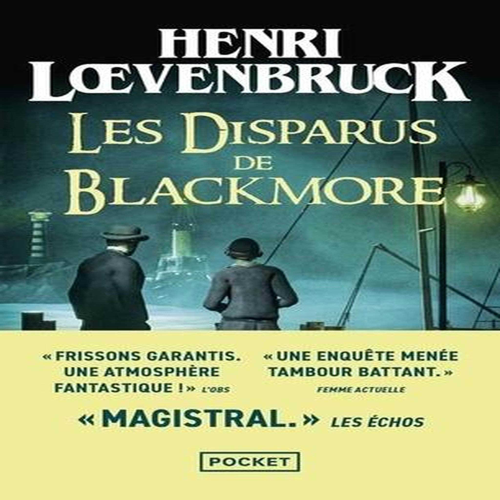 LES DISPARUS DE BLACKMORE, Loevenbruck Henri