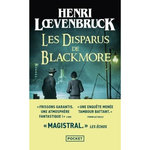 LES DISPARUS DE BLACKMORE, Loevenbruck Henri