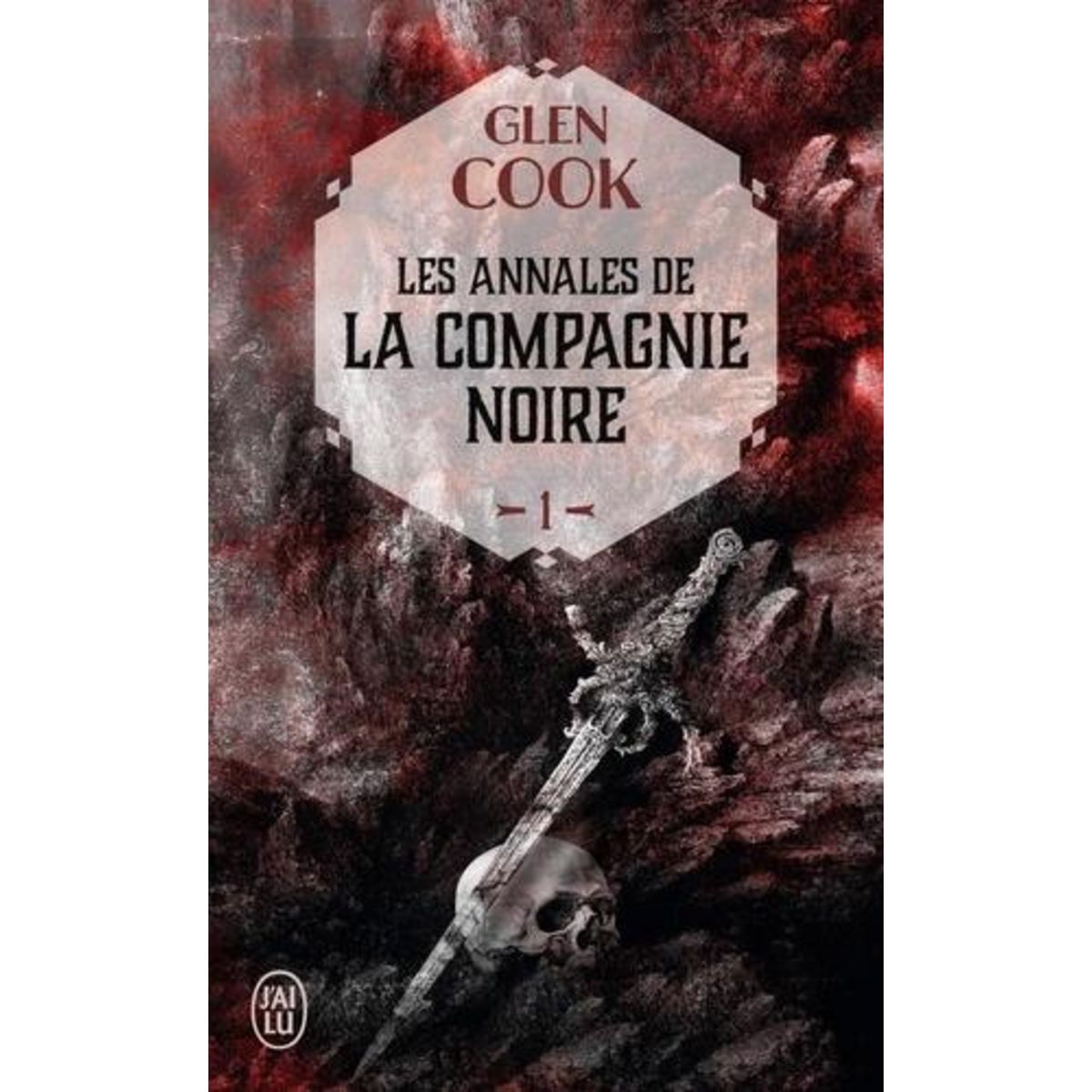 LES ANNALES DE LA COMPAGNIE NOIRE TOME 1, Cook Glen