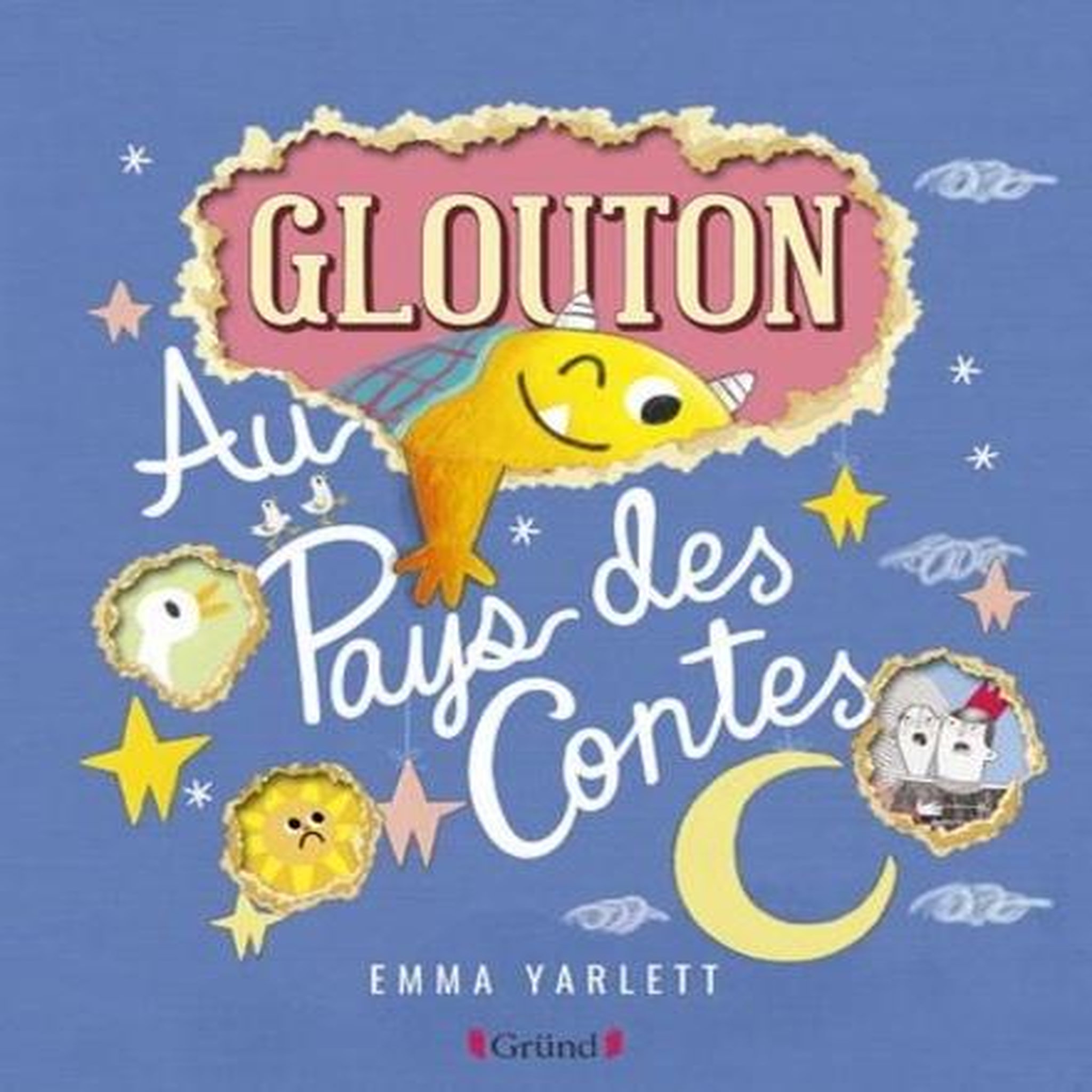 GLOUTON : AU PAYS DES CONTES, Yarlett Emma