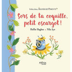 SORS DE TA COQUILLE, PETIT ESCARGOT !, Hugues Hollie