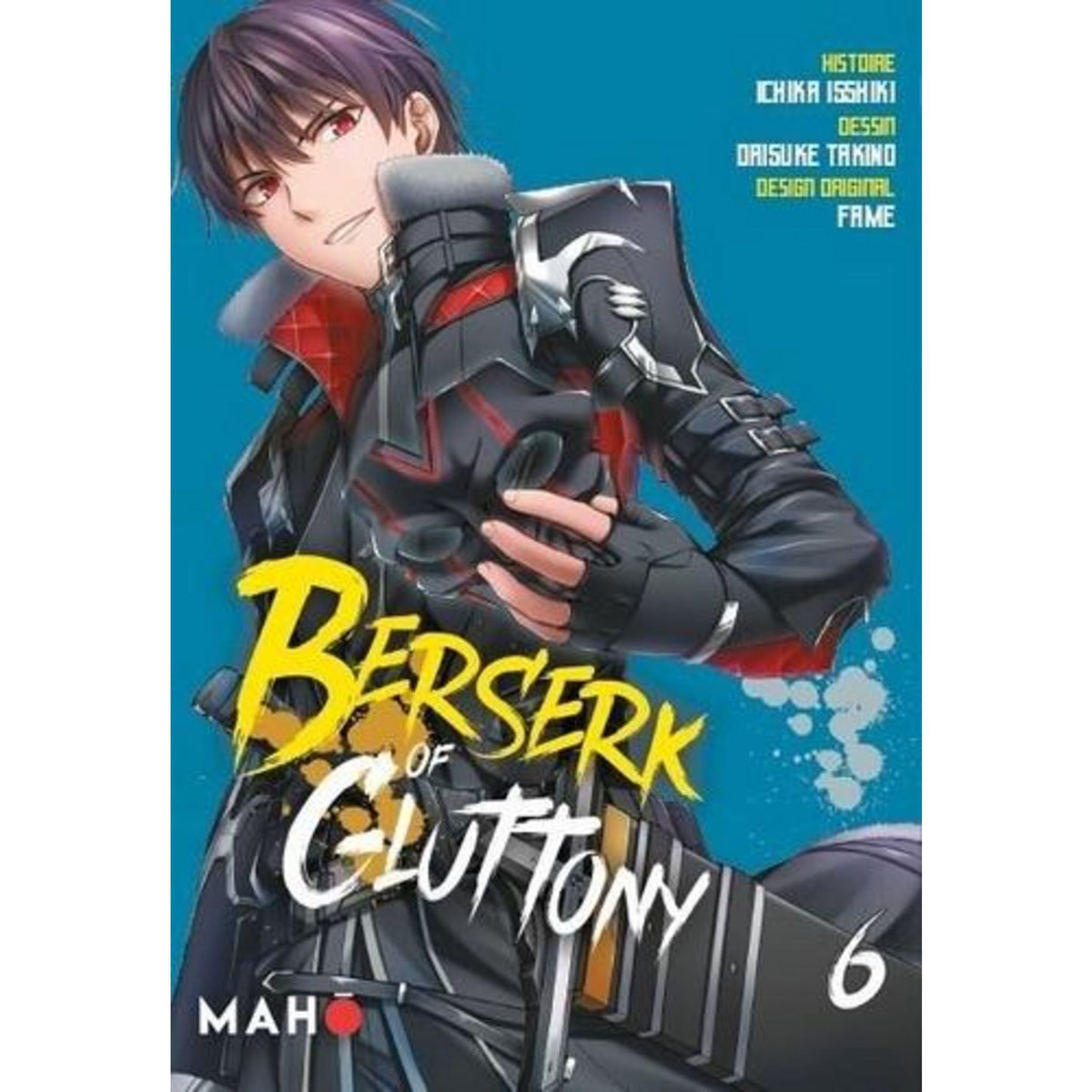 BERSERK OF GLUTTONY TOME 6 , Isshiki Ichika