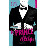 LES HERITIERS TOME 4 : LE PRINCE DECHU, Watt Erin