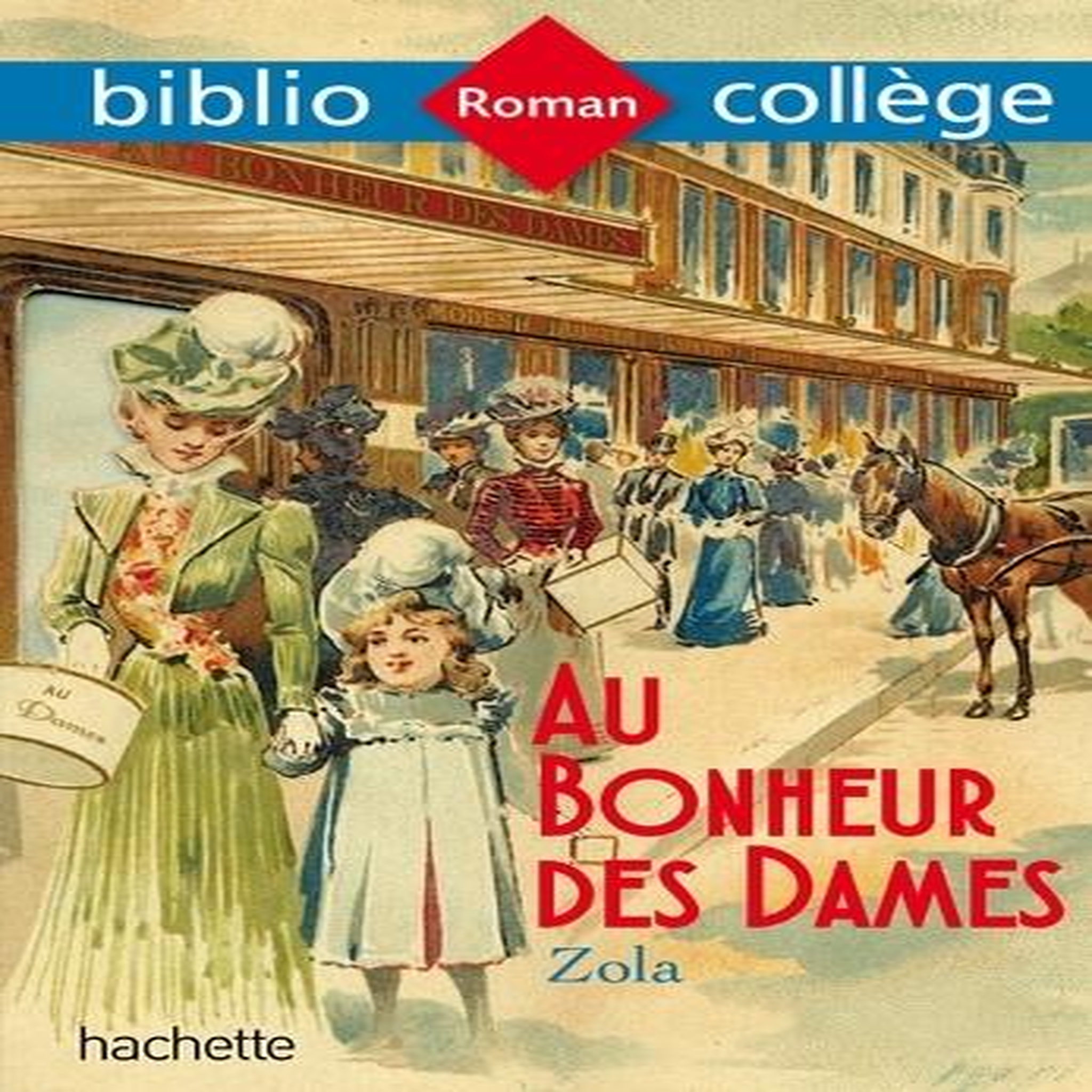 AU BONHEUR DES DAMES, Zola Emile