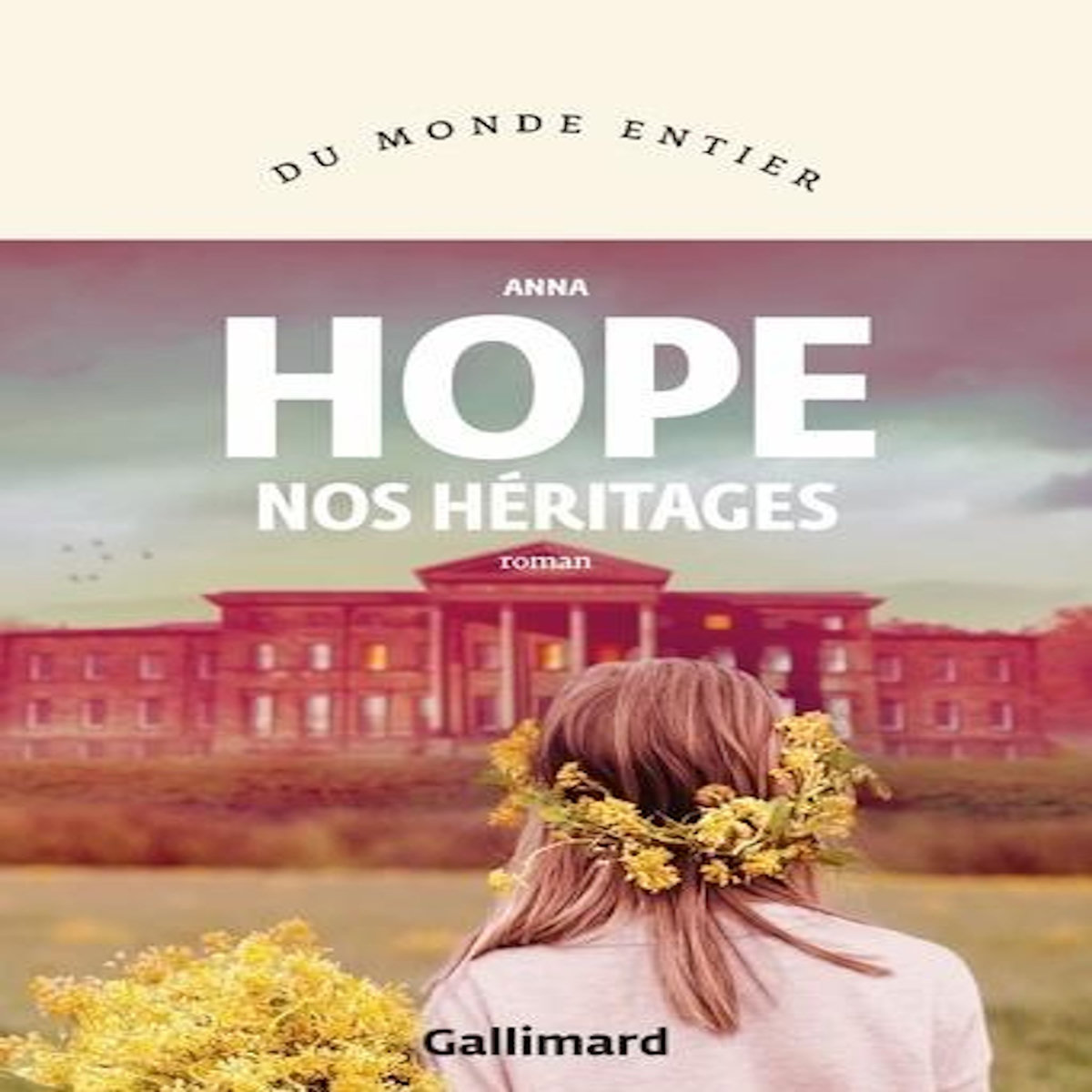NOS HERITAGES, Hope Anna