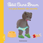 PETIT OURS BRUN : PETIT OURS BRUN N'A PLUS BESOIN DE COUCHE, Aubinais Marie