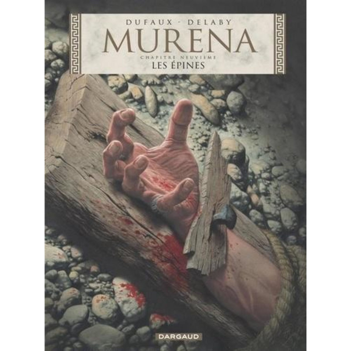 MURENA TOME 9 : LES EPINES, Dufaux Jean