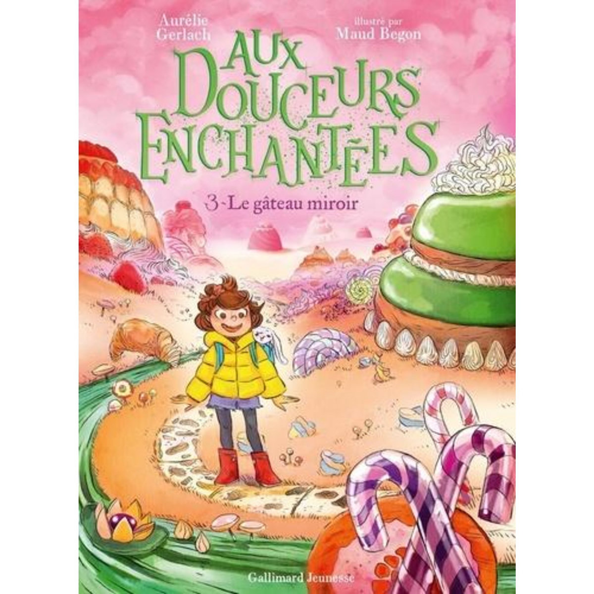 AUX DOUCEURS ENCHANTEES TOME 3 : LE GATEAU MIROIR, Gerlach Aurélie