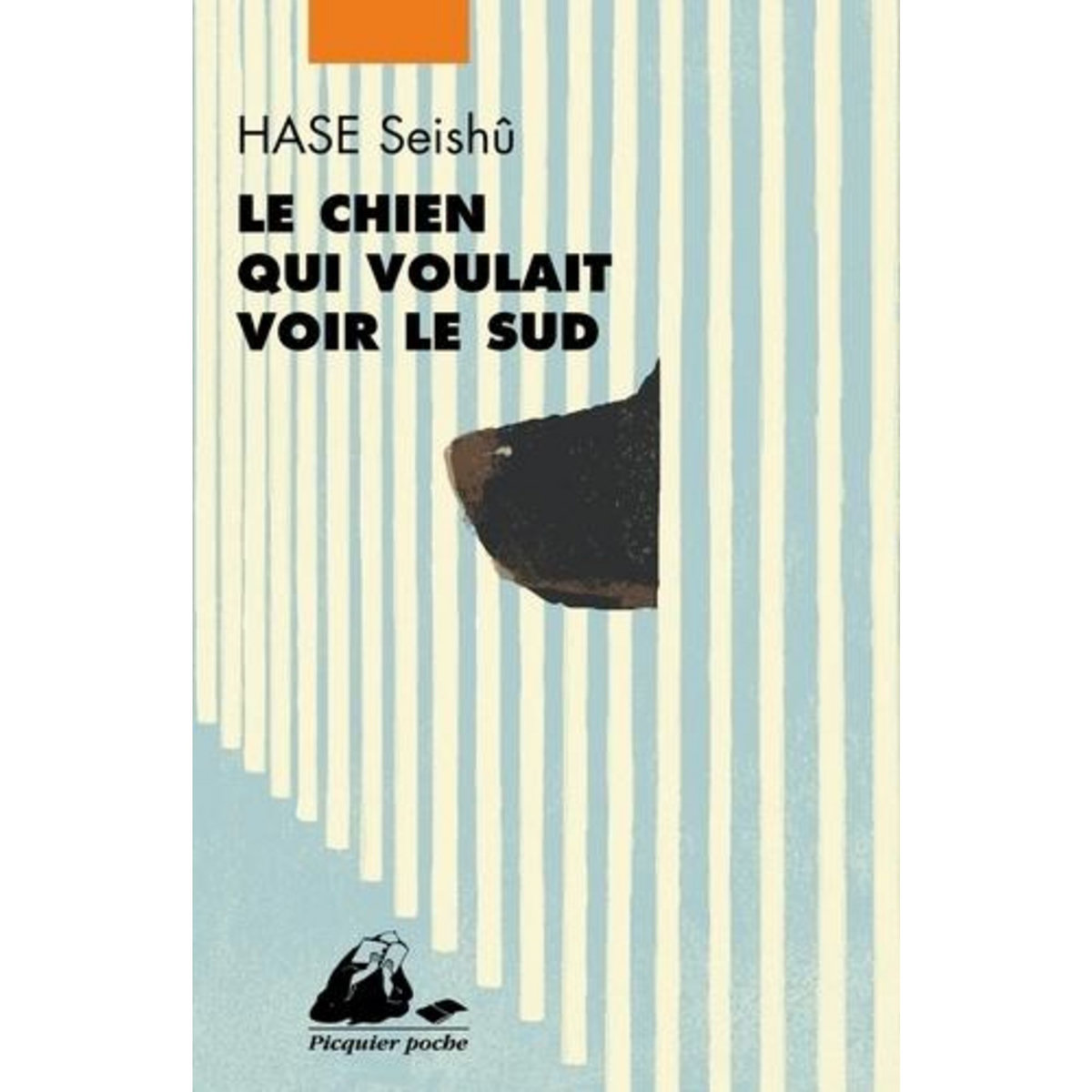 LE CHIEN QUI VOULAIT VOIR LE SUD, Hase Seishû