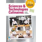 SCIENCES ET TECHNOLOGIES CULINAIRES 2DE. LIVRE DE L'ELEVE, Delagrave