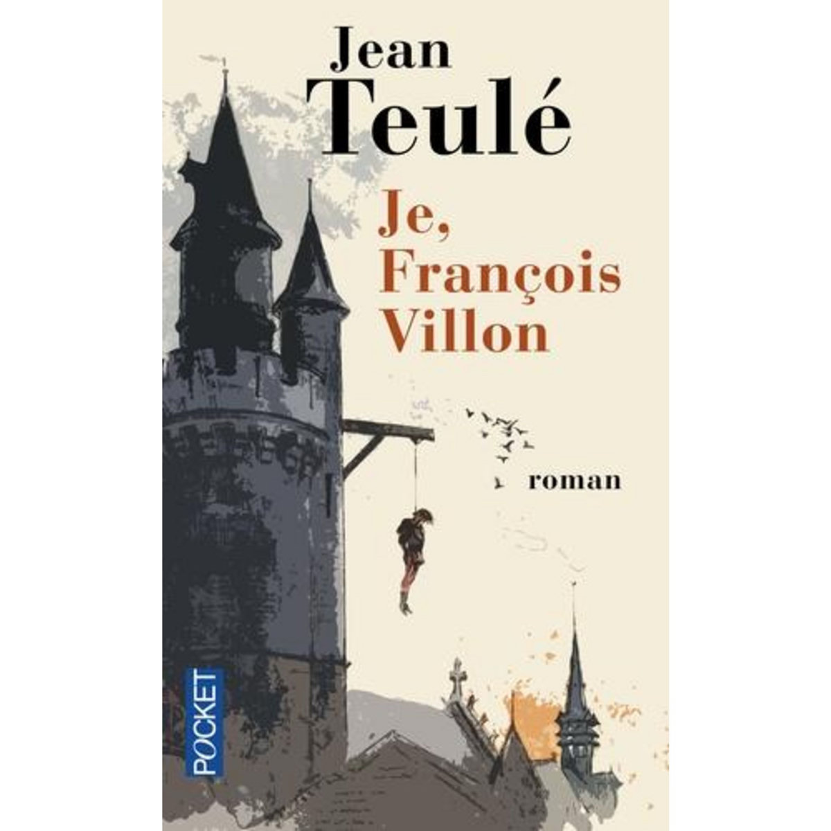 Je, François Villon, Teulé Jean