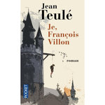 Je, François Villon, Teulé Jean
