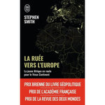 LA RUEE VERS L'EUROPE. LA JEUNE AFRIQUE EN ROUTE POUR LE VIEUX CONTINENT, Smith Stephen