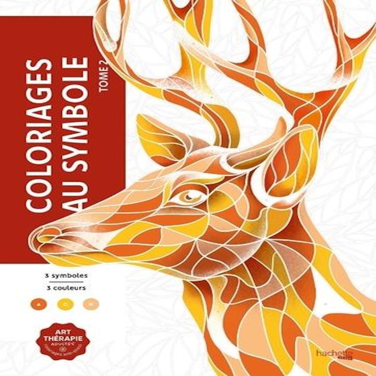 COLORIAGES AU SYMBOLE. TOME 2, Fourrier Sandrine