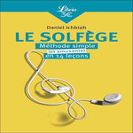 LE SOLFEGE. METHODE SIMPLE (ET AMUSANTE) EN QUATORZE LECONS, Ichbiah Daniel