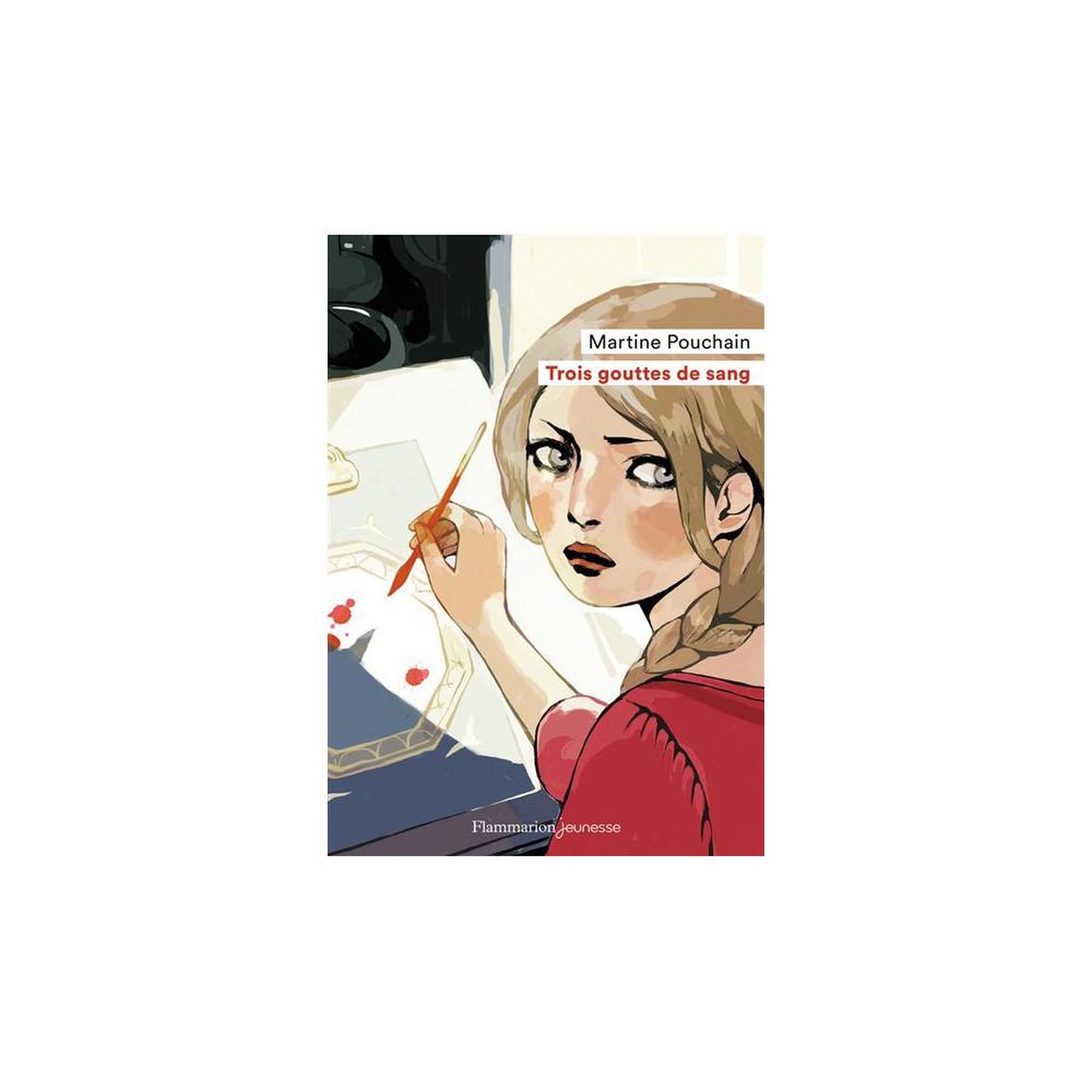 FLAMMARION Livre jeunesse en français trois gouttes de sang, martine pouchain