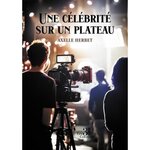 UNE CELEBRITE SUR UN PLATEAU, Herbet Axelle