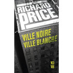 VILLE NOIRE VILLE BLANCHE, Price Richard