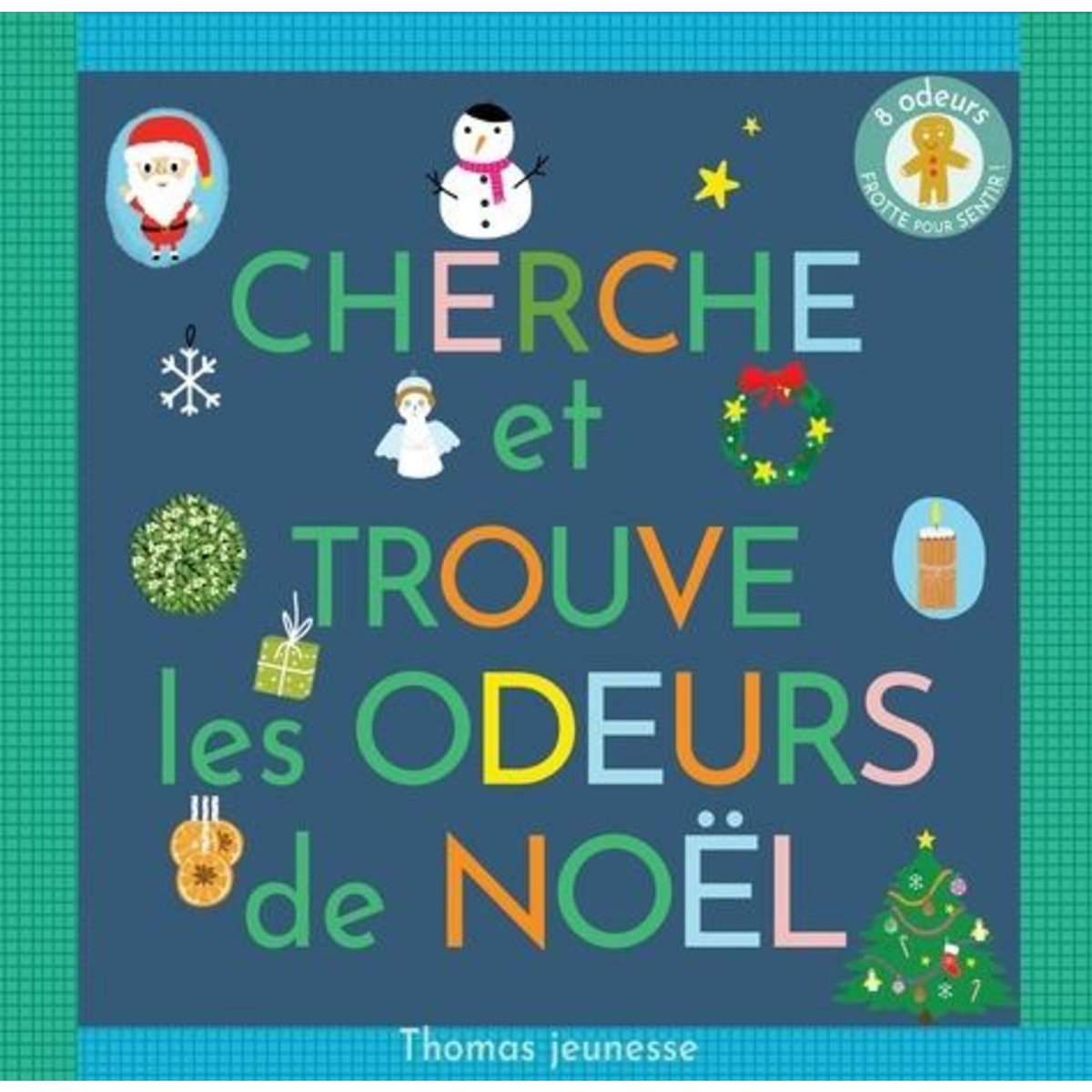 CHERCHE ET TROUVE LES ODEURS DE NOEL, Deloste Marie