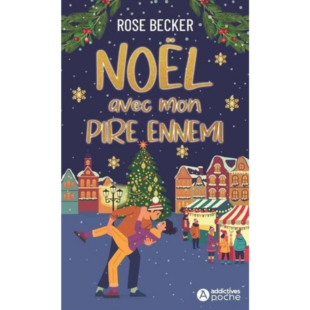 NOEL AVEC MON PIRE ENNEMI, Becker Rose