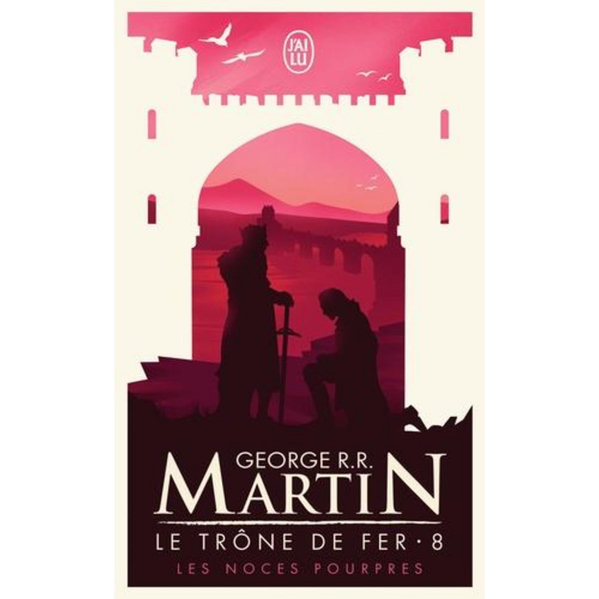 LE TRONE DE FER (A GAME OF THRONES) TOME 8 : LES NOCES POURPRES, Martin George R. R.