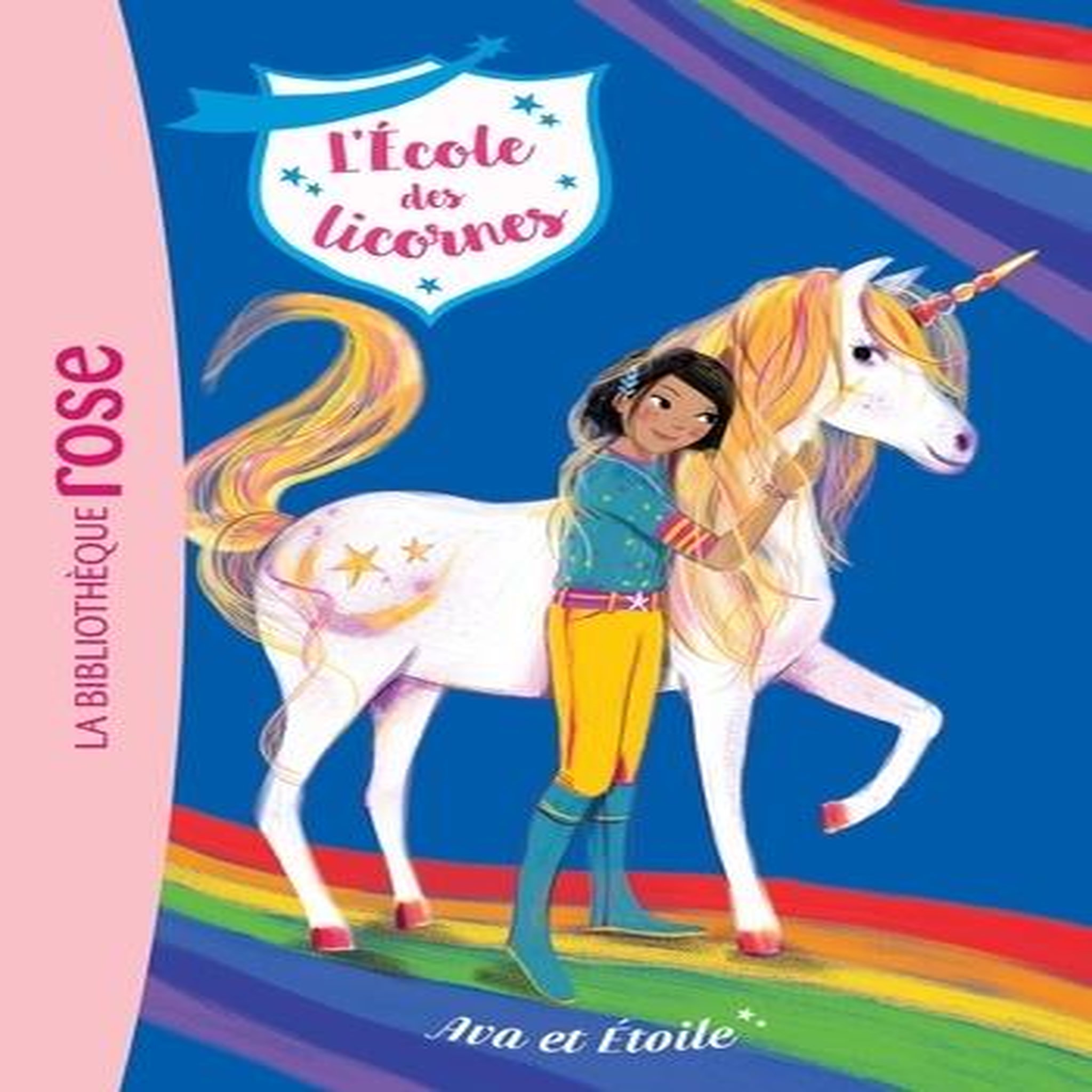L'ECOLE DES LICORNES TOME 3 : AVA ET ETOILE, Sykes Julie