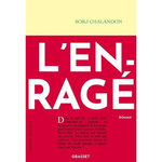 L'ENRAGE, Chalandon Sorj