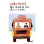 PLUS ON EST DE FOUS PLUS ON S'AIME, Durand Jacky