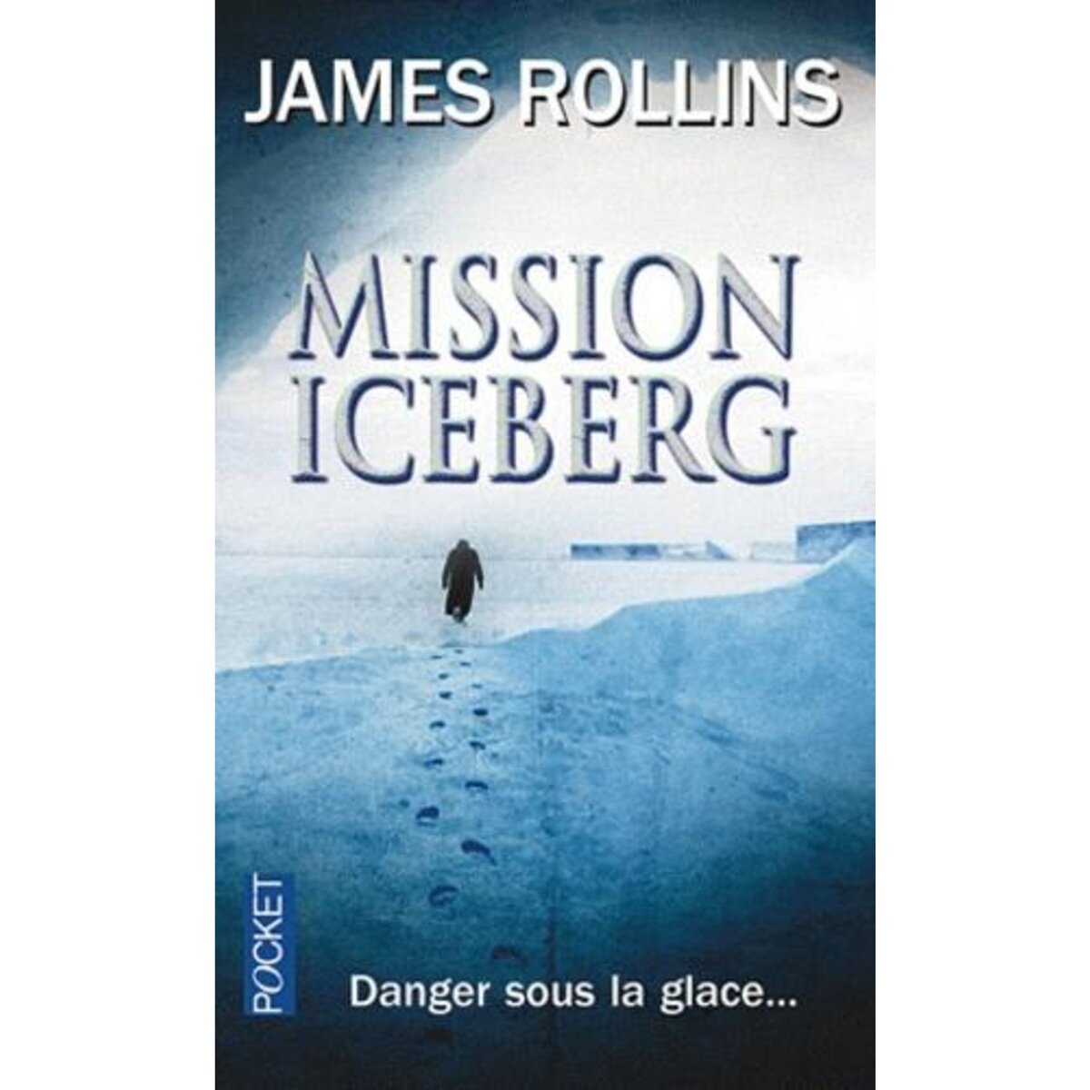 MISSION ICEBERG, Rollins James