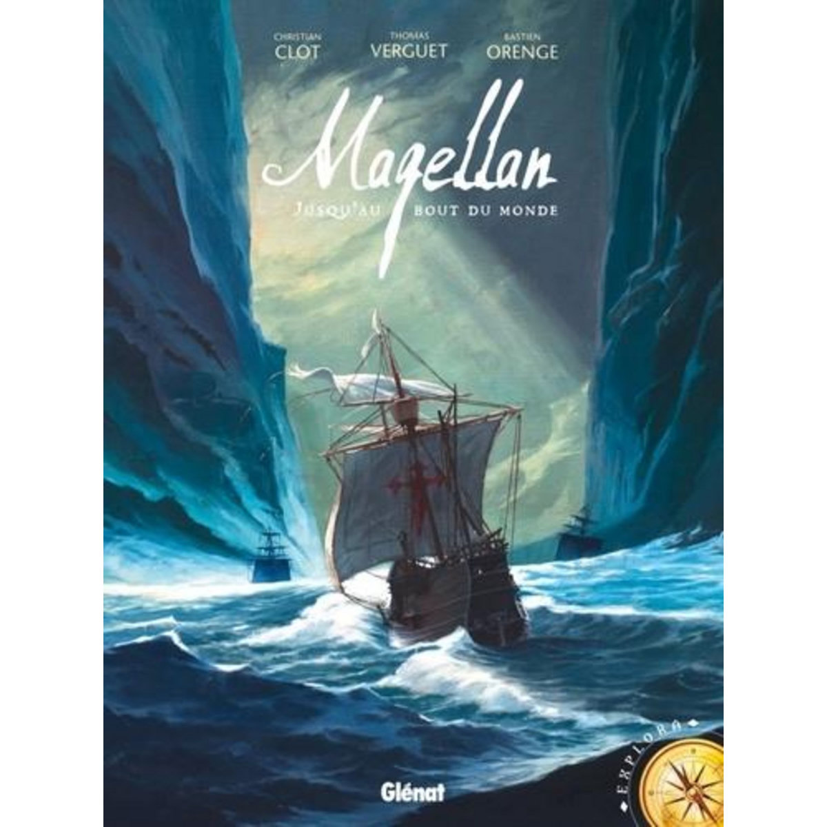 MAGELLAN. JUSQU'AU BOUT DU MONDE, Clot Christian