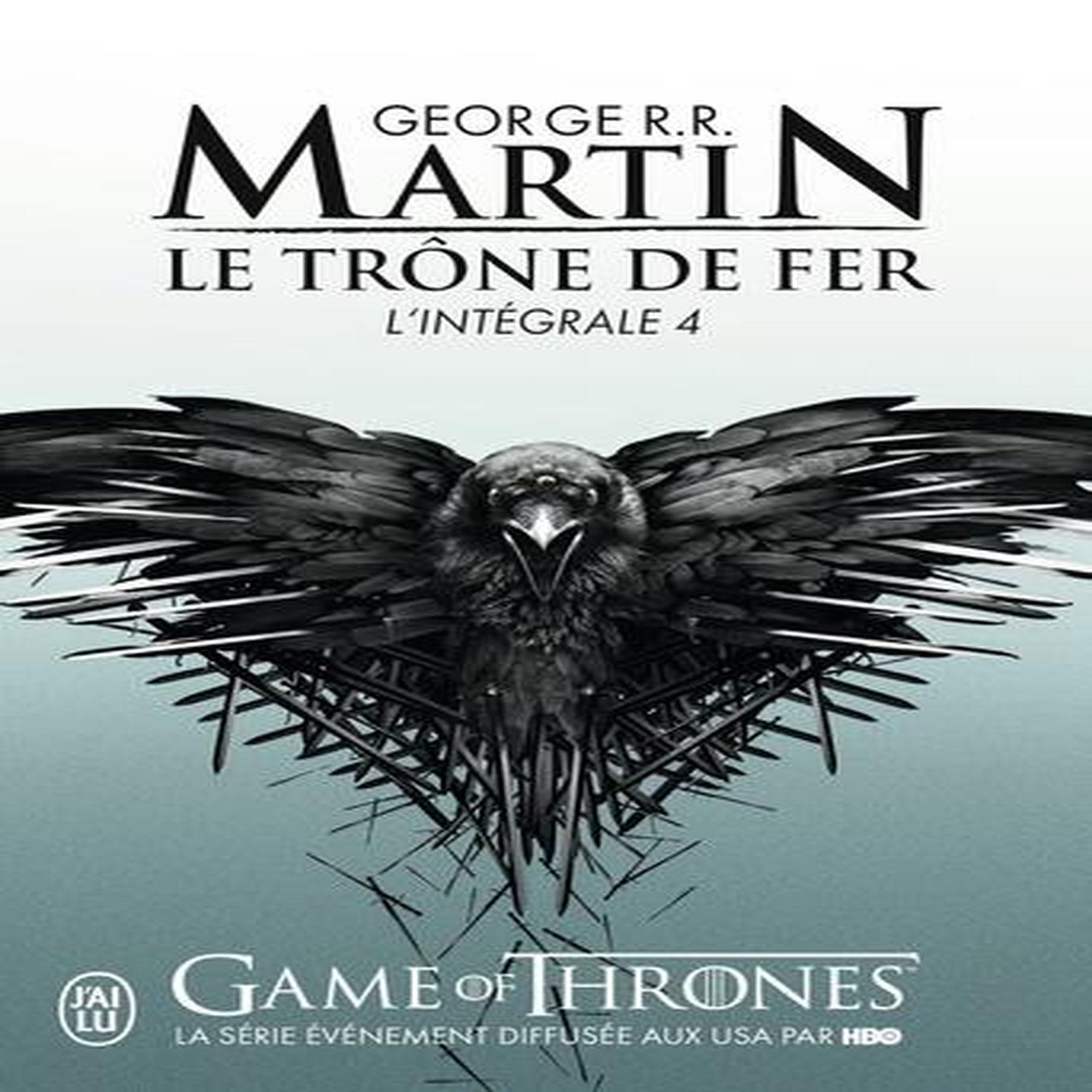 LE TRONE DE FER L'INTEGRALE (A GAME OF THRONES) TOME 4, Martin George R. R.