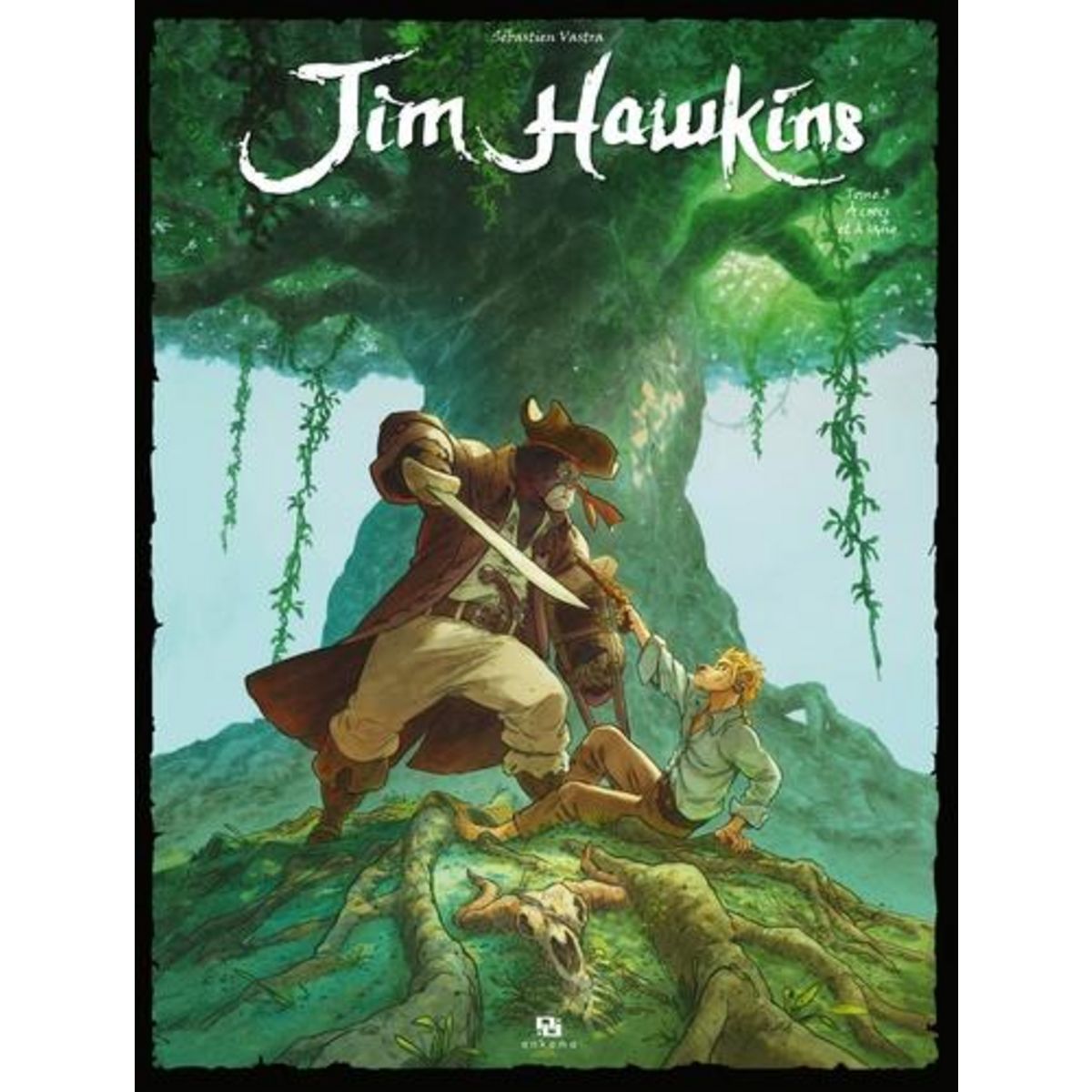 JIM HAWKINS TOME 3 : A CROCS ET A SANG, Vastra Sébastien