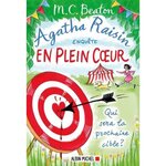 AGATHA RAISIN ENQUETE TOME 34 : EN PLEIN COEUR, Beaton M. C.