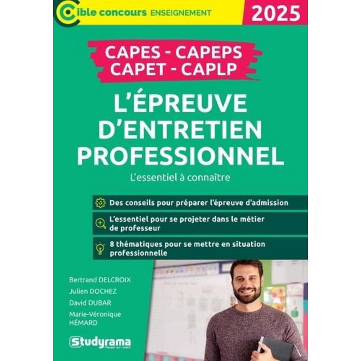 L'EPREUVE D'ENTRETIEN PROFESSIONNEL CAPES, CAPEPS, CAPET, CAPLP. L'ESSENTIEL A CONNAITRE, EDITION 2025, Dochez Julien