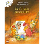 LES P'TITES POULES TOME 19 : UN PETIT DODO AU POULAILLER, Heinrich Christian