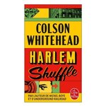 HARLEM SHUFFLE, Whitehead Colson