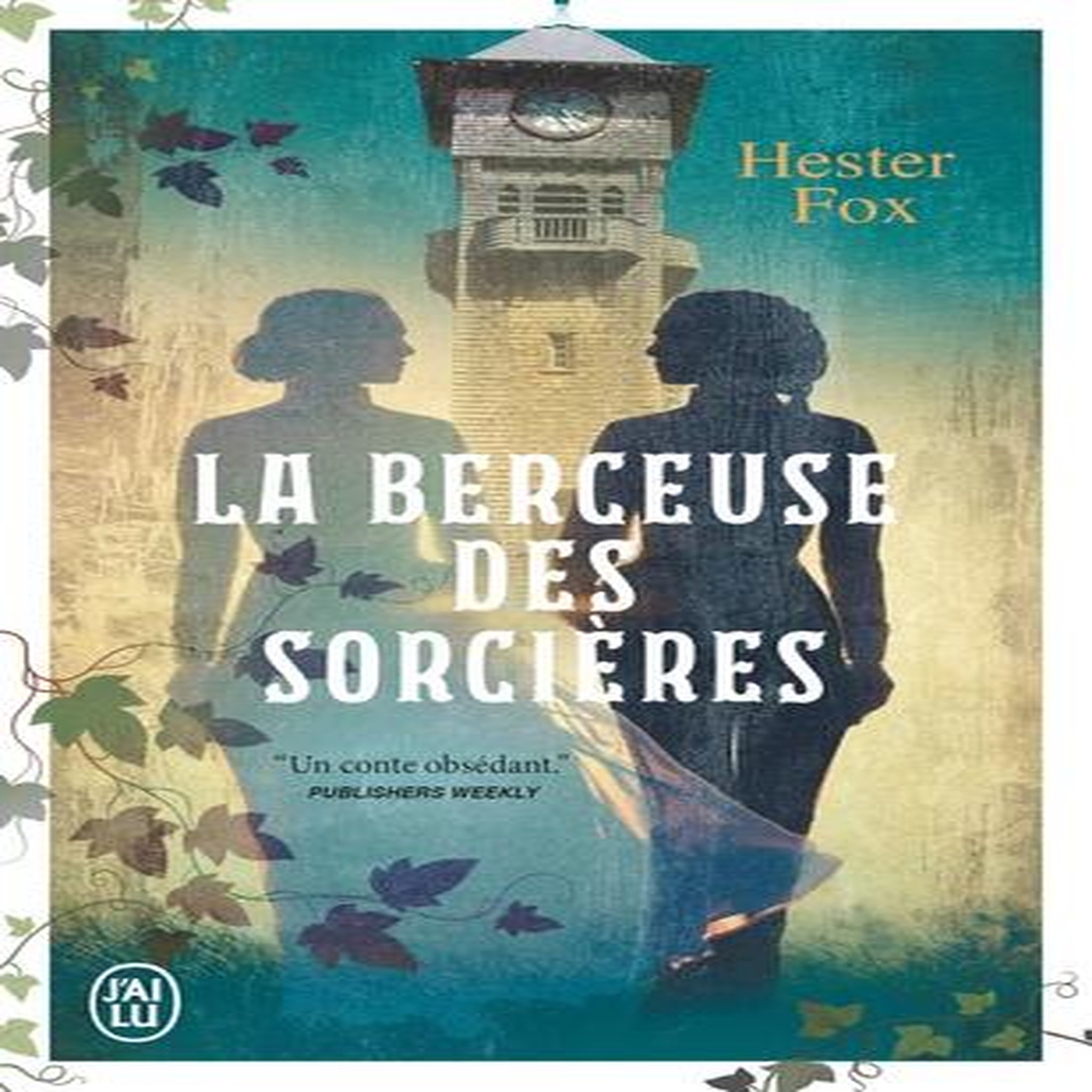 LA BERCEUSE DES SORCIERES, Fox Hester