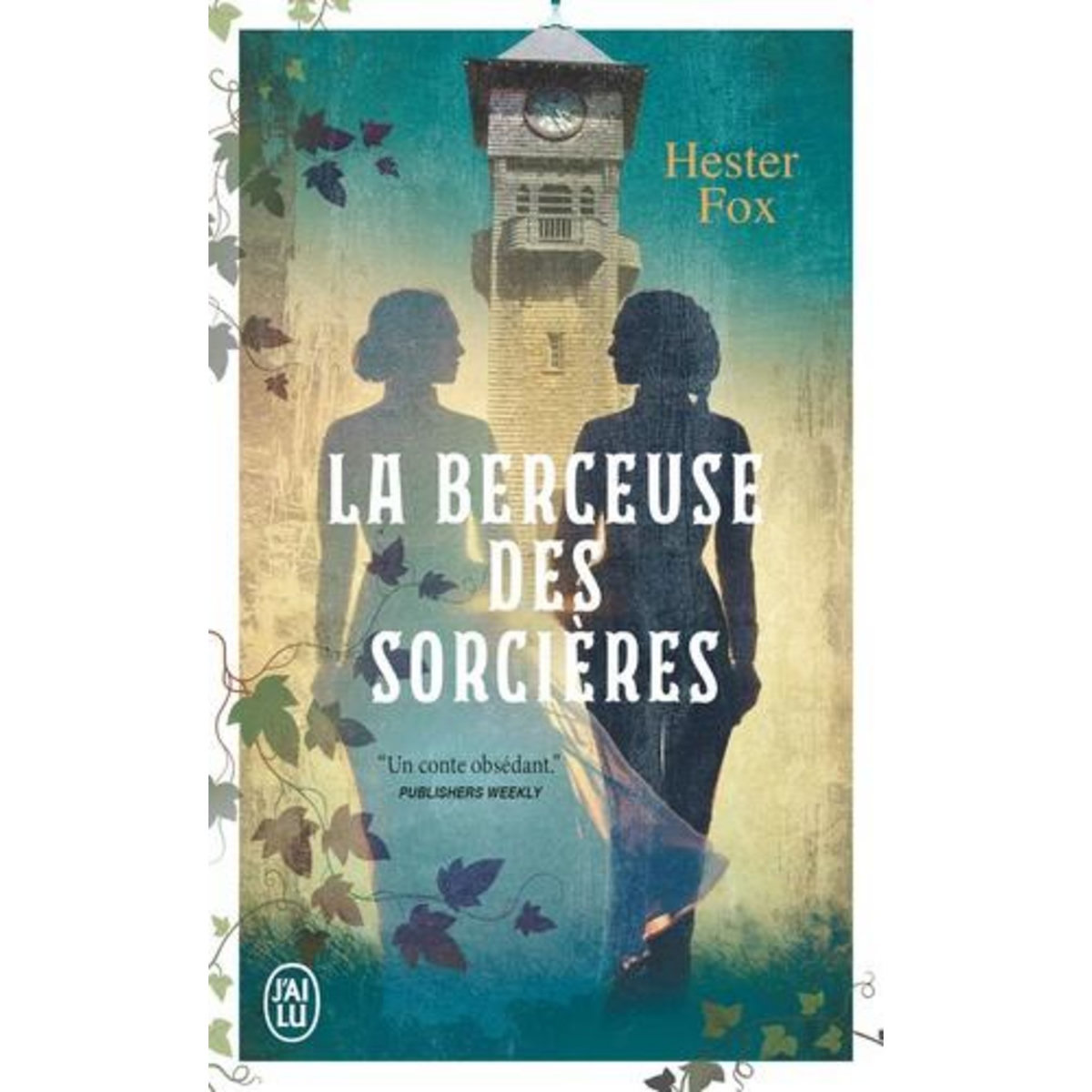 LA BERCEUSE DES SORCIERES, Fox Hester