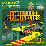 CAHIER DE VACANCES POUR ADULTES ENQUETES CRIMINELLES, Bouvet Stéphanie