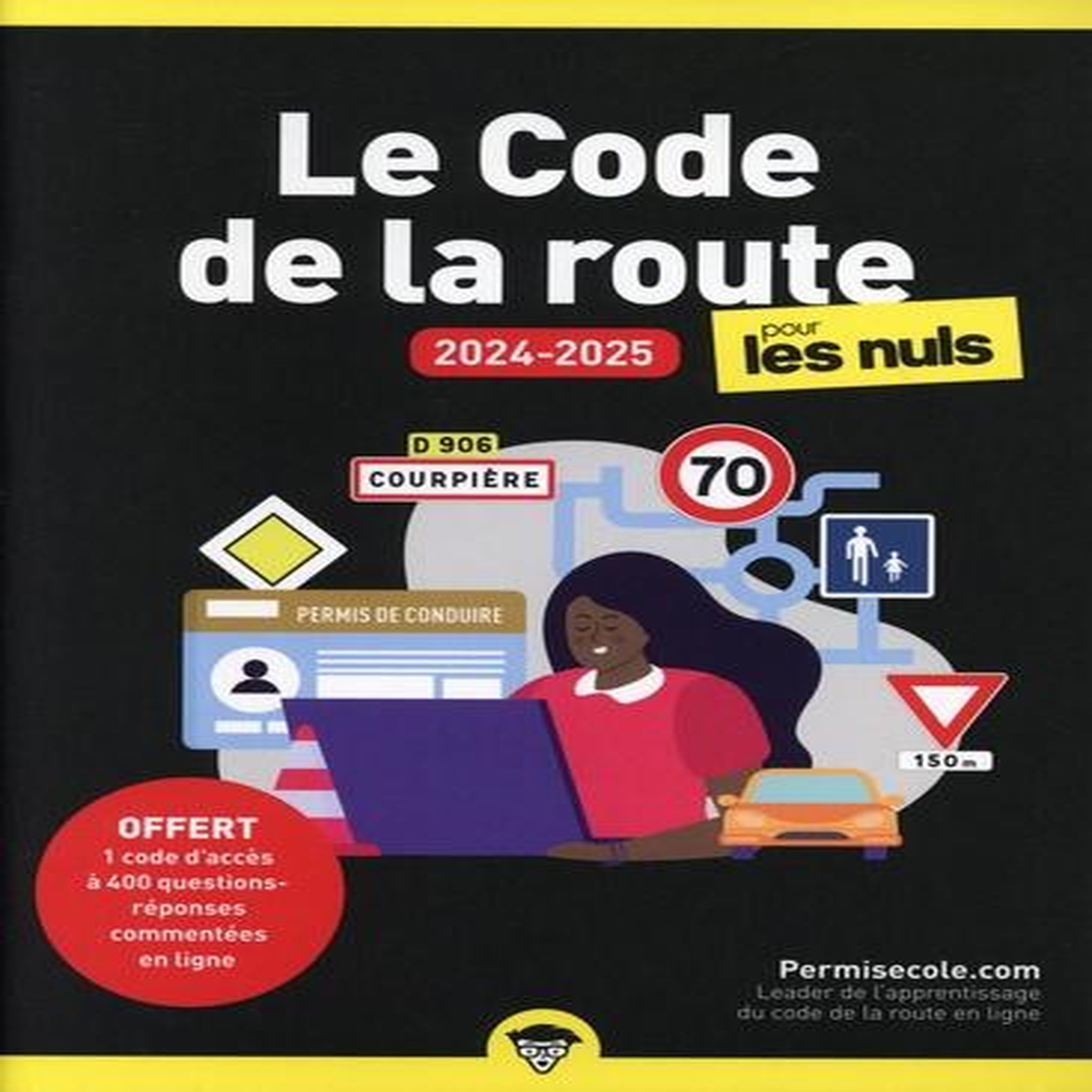 LE CODE DE LA ROUTE POUR LES NULS. EDITION 2024-2025, Permisecole.com