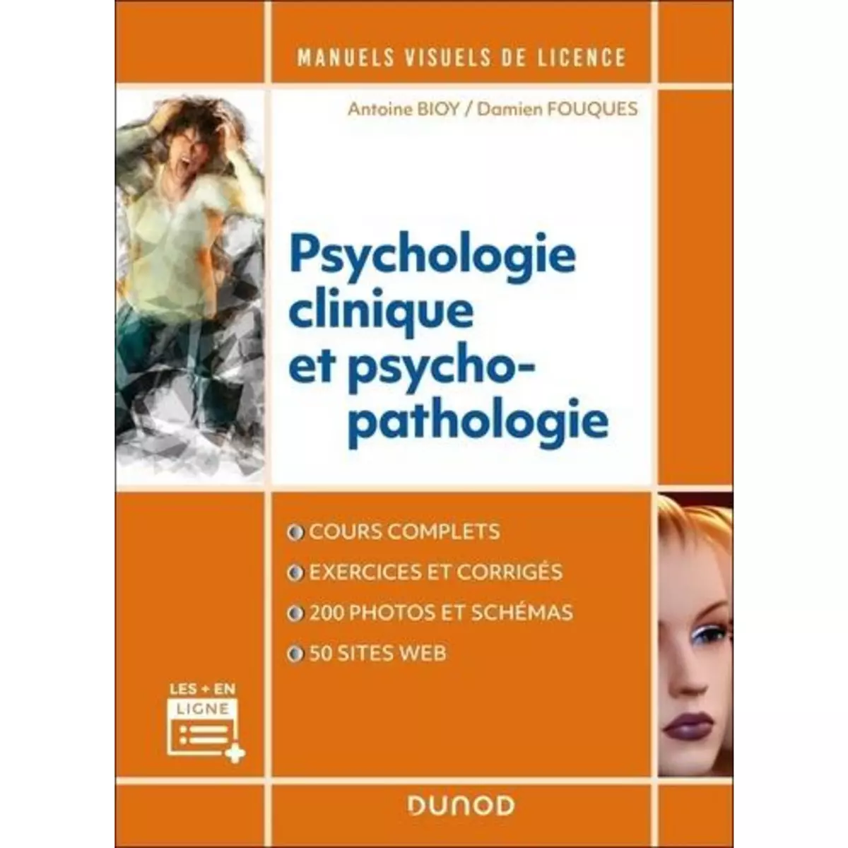  MANUEL VISUEL DE PSYCHOLOGIE CLINIQUE ET PSYCHOPATHOLOGIE, Bioy Antoine
