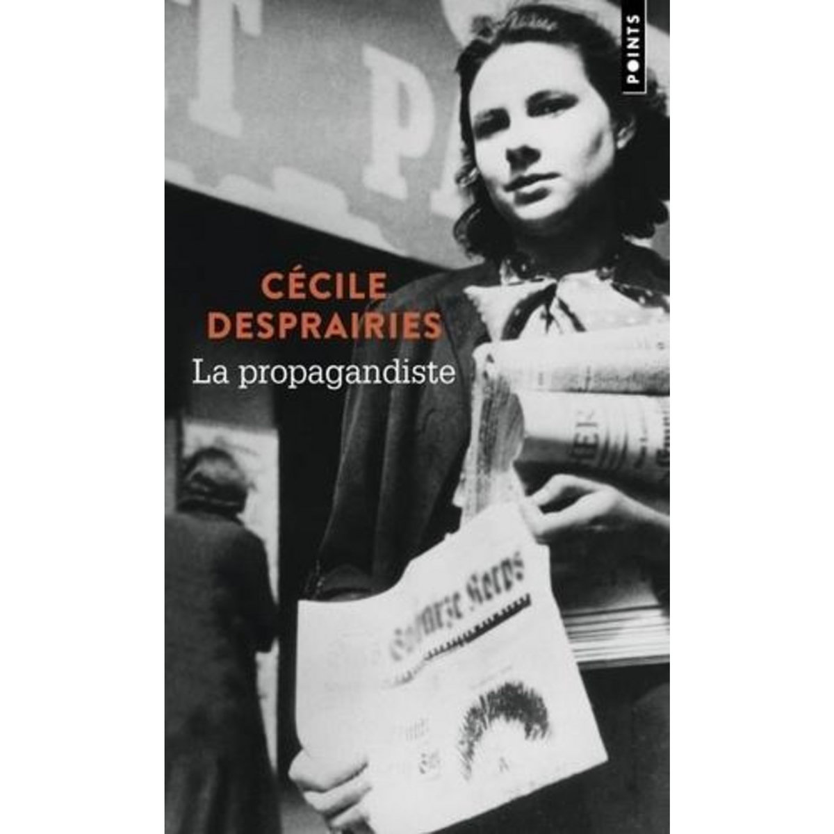 LA PROPAGANDISTE, Desprairies Cécile
