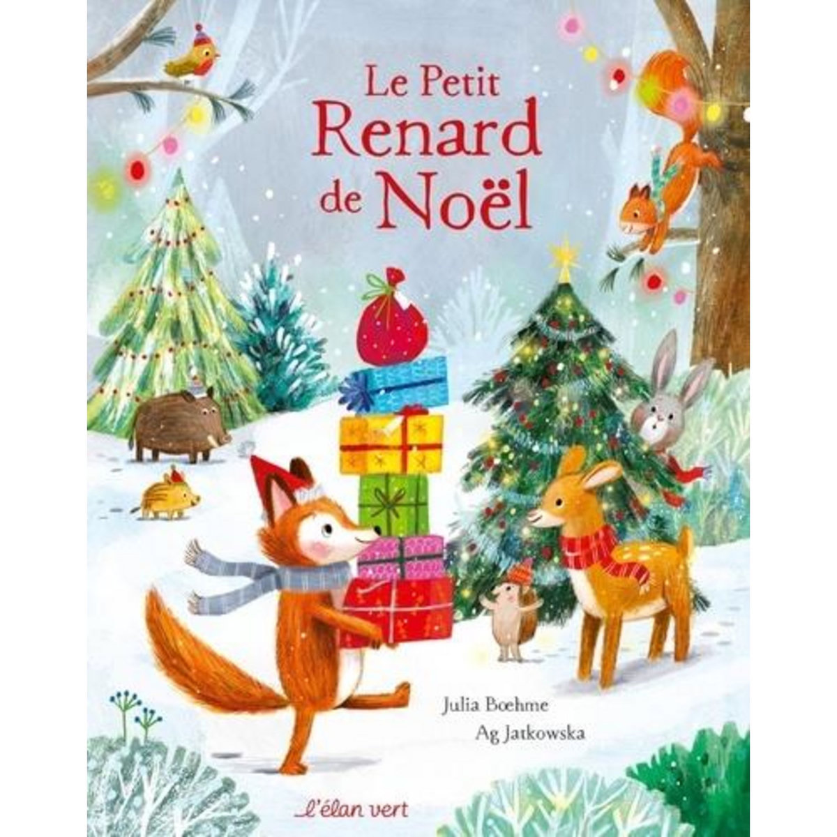 LE PETIT RENARD DE NOEL, Bœhme Julia